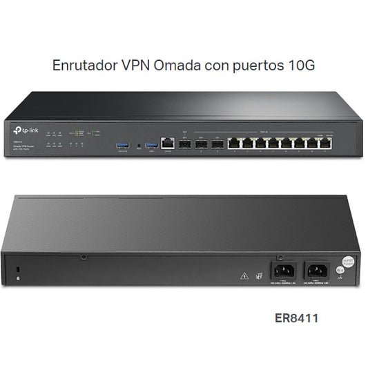 Router Multi-WAN VPN TP-Link Omada ER8411 2 puertos 10GE SFP+(1-WAN 1-WAN/LAN) 1 puerto SFP WAN/LAN 8 puertos 1GE WAN/LAN